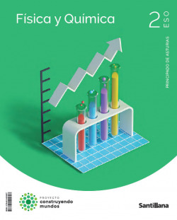 FÍSICA Y QUÍMICA 2ºESO. CONSTRUYENDO MUNDOS. ASTURIAS 2023