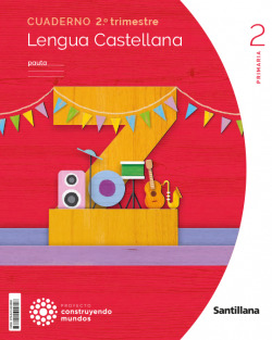 CUADERNO LENGUA 2-2ºPRIMARIA. PAUTA. CONSTRUYENDO MUNDOS 2023