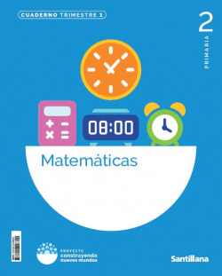 CUADERNO MATEMÁTICAS 1-2ºPRIMARIA. CONSTRUYENDO NUEVOS MUNDOS