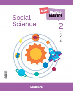 SOCIAL SCIENCE 2ºPRIMARIA. STUDENT. NEW WORLD MAKERS