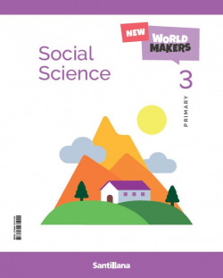 SOCIAL SCIENCES 3ºPRIMARIA. STUDENT. NEW WORLD MAKERS
