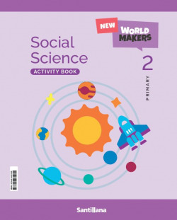 SOCIAL SCIENCE 2ºPRIMARIA. ACTVITY. NEW WORLD MAKERS