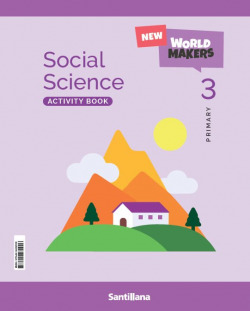 SOCIAL SCIENCE 3ºPRIMARIA. ACTIVITY. NEW WORLD MAKERS
