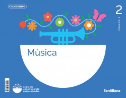 CUADERNO MÚSICA 2ºPRIMARIA. CONSTRUYENDO NUEVOS MUNDOS