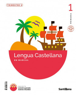 LENGUA 1ºPRIMARIA. EN MARCHA. CONSTRUYENDO MUNDOS