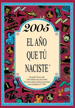 2005 El año que tú naciste