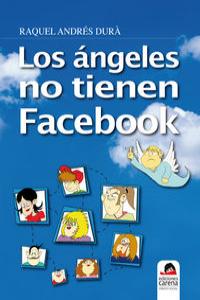ángeles no tienen Facebook, Los