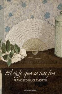 siglo que se nos fue, El