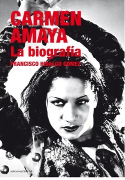 Carmen Amaya:la biografía
