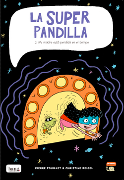 Superpandilla, 2 Mi Madre Esta