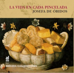 LA VIDA EN CADA PINCELADA JOSEFA DE OBIDOS