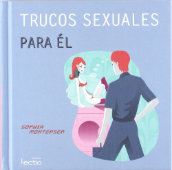 Trucos sexuales para él y Trucos sexuales para ella
