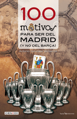 100 motivos para ser del Madrid y no del BarÇa