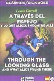 A TRAVÈS DEL ESPEJO/THROUGH THE LOOKING GLASS