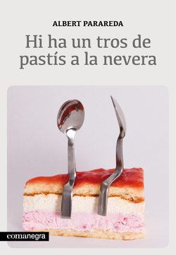 Hi ha un tros de pastis a la nevera