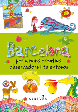 Barcelona per a nens creatius, observadors i talentosos