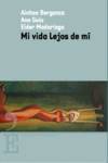 Mi vida lejos de mi