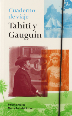 Cuaderno De Viaje Tahiti Y Gauguin