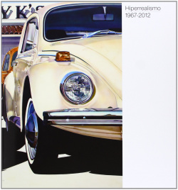 Hiperrealismo 1967-2012