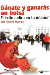 Gánate y ganarás en bolsa