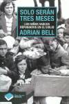 Solo serán tres meses