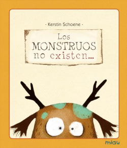 Los monstruos no existen