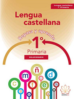 Solucionario cuaderno lengua castellana 1ºprimaria. Repasa y aprueba