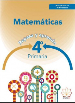 Matemáticas 4ºprimaria. Repasa y aprende