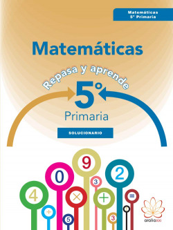 Solucionario matemáticas 5ºprimaria. Repasa y aprende