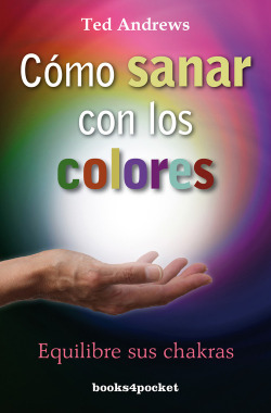 Cómo sanar con los colores