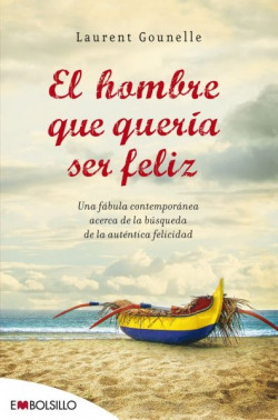 El hombre que quería ser feliz