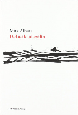 DEL ASILO AL EXILIO