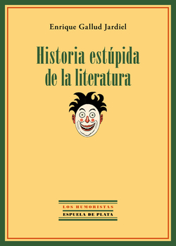 Historia estupida de la literatura