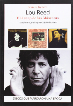 Lou Reed:el juego de las máscaras