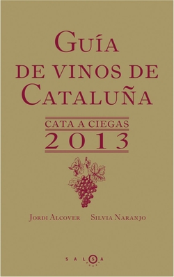 Guia de vinos de Cataluña:cata a ciegas 2013