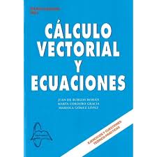 CÁLCULO VECTORIAL Y ECUACIONES