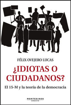 Idiotas o ciudadanos