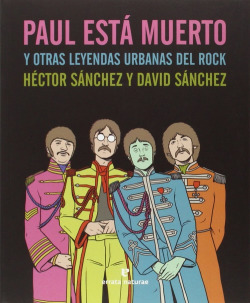 Paul está muerto y otras leyendas yrbanas del rock