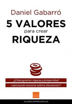 5 valores para crear riqueza