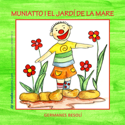 Muniatto i el jardi de la mare