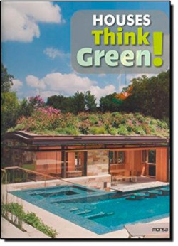 HOUSES THINK GREEN!