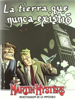 Martin Mystere: Tierra Que Nunca