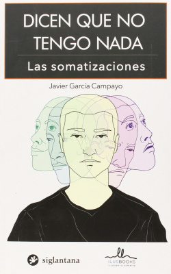Dicen que no tengo nada: las somatizaciones