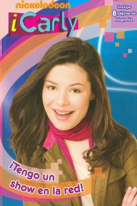 iCarly. ¡Tengo un show en la red!