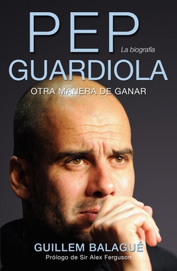 Pep Guardiola:otra manera de ganar