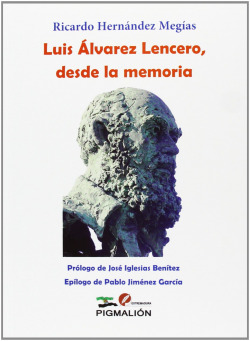 Luis Alvarez lencero, desde la memoria