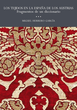 Los Tejidos en la España de los Austrias
