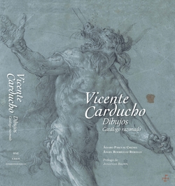 Vicente Carducho. Dibujos. Catalogado Razonado