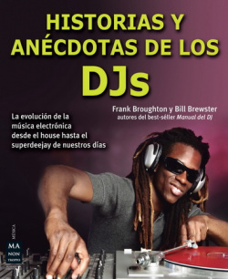 HISTORIAS Y ANÈCDOTAS DE LOS DJS