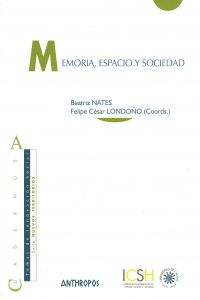 Memoria, espacio y sociedad
